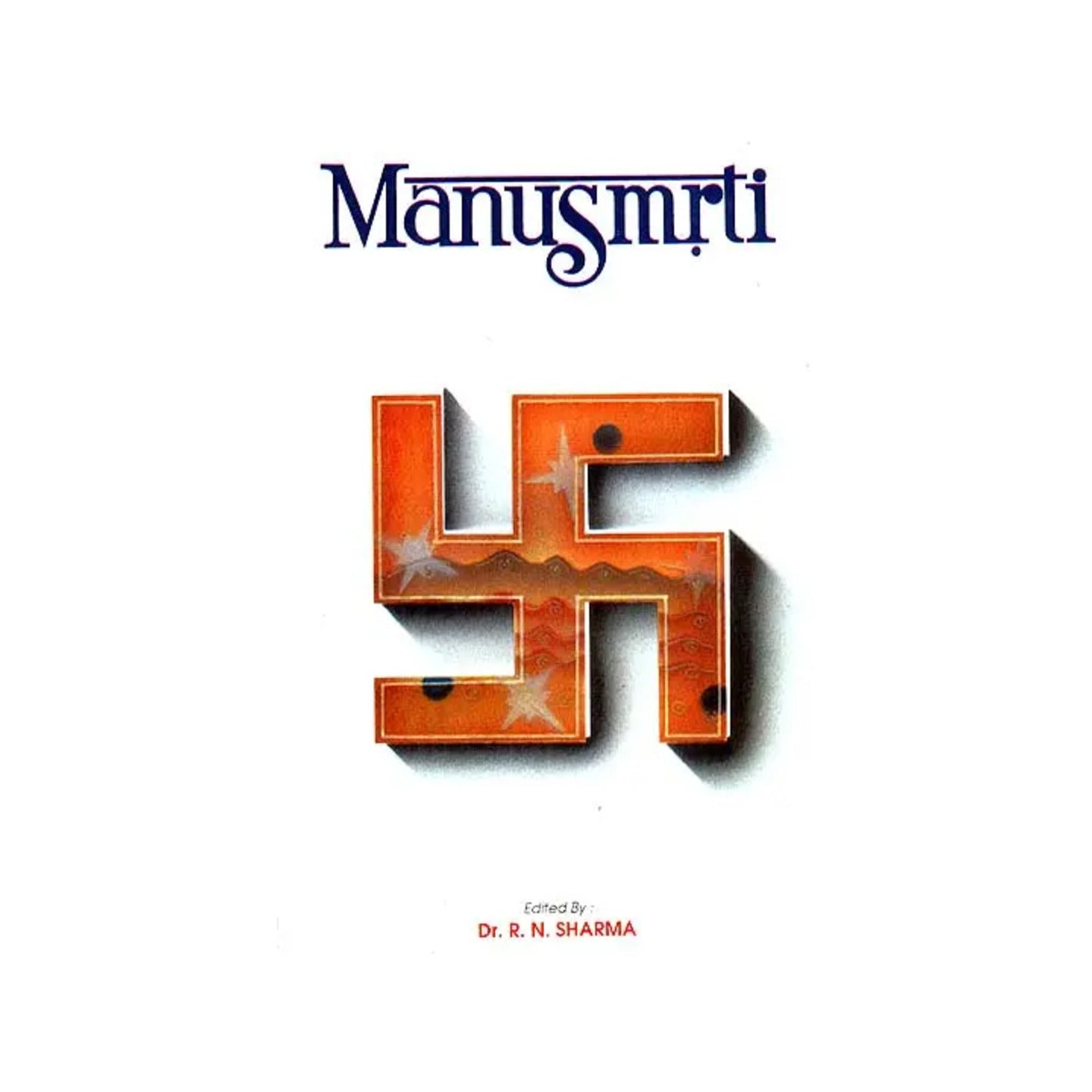 Manusmrti - Totally Indian