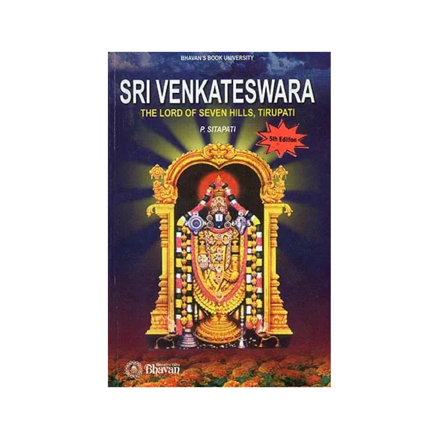 Sri Venkateswara: The Lord Of Seven Hills, Tirupati (An Old And Rare Book) - Totally Indian