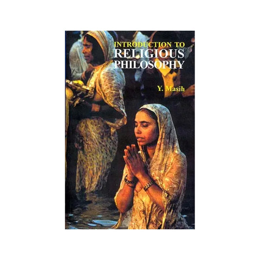 Introduction To Religious Philosophy - Totally Indian