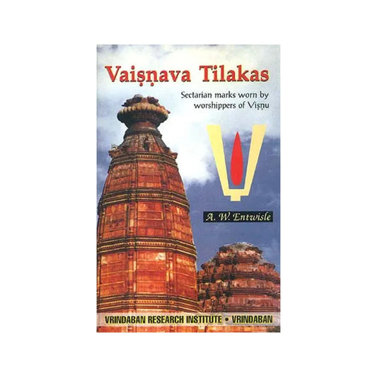 Vaisnava Tilakas: Sectarian Marks Worn By Worshippers Of Visnu (Vishnu) - Totally Indian