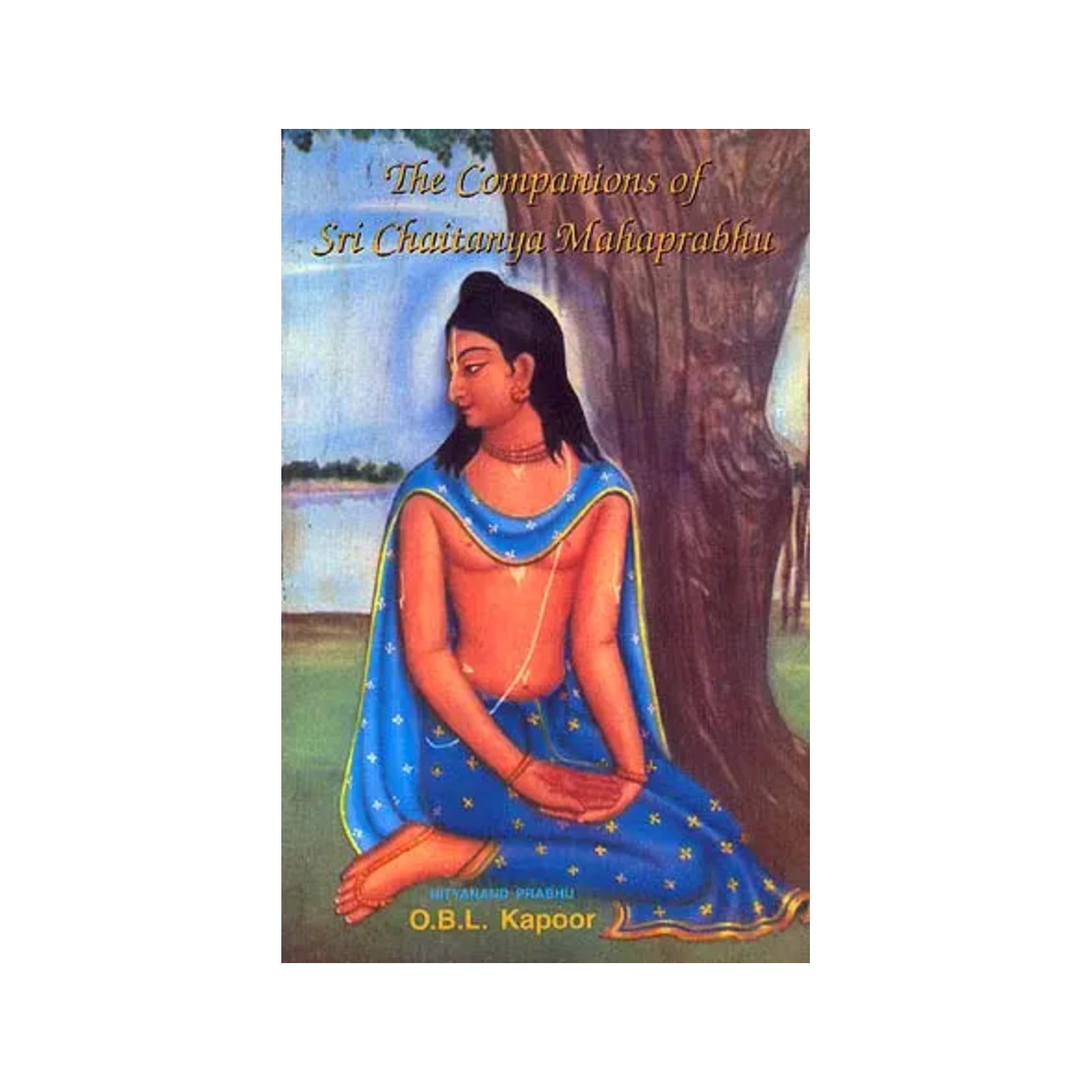 The Companions Of Sri Chaitanya Mahaprabhu (An Old And Rare Book) - Totally Indian