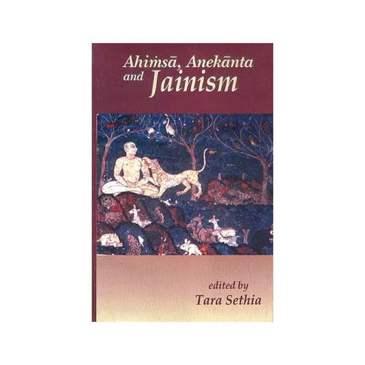 Ahimsa, Anekanta And Jainism - Totally Indian