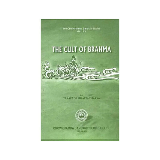 The Cult Of Brahma (An Old And Rare Book) - Totally Indian