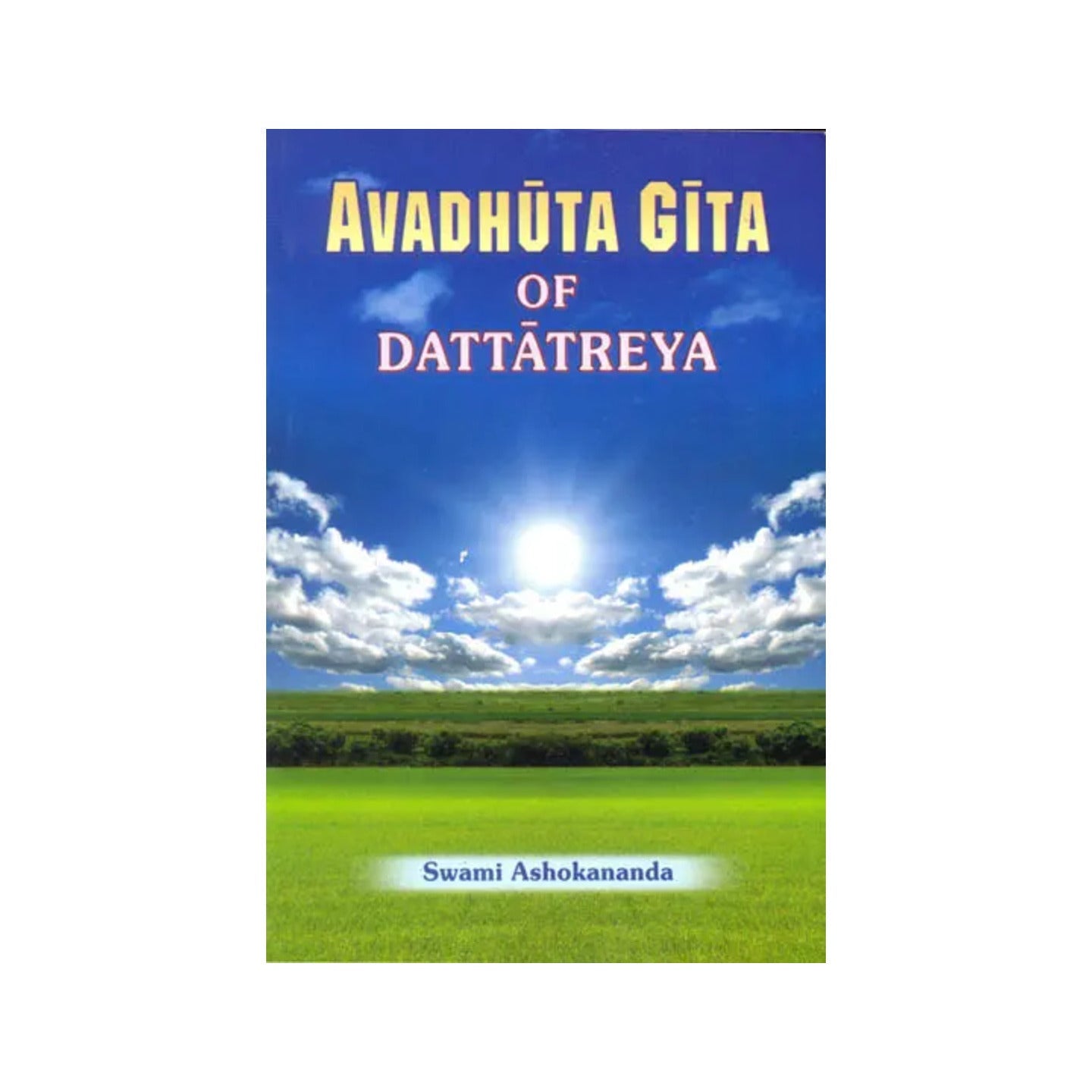 Avadhuta Gita Of Dattatreya - Totally Indian