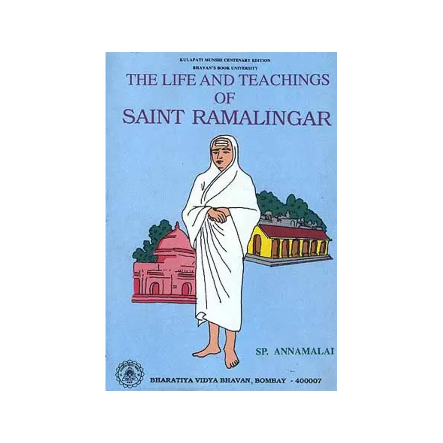 The Life And Teaching Of Saint Ramalingar - Totally Indian