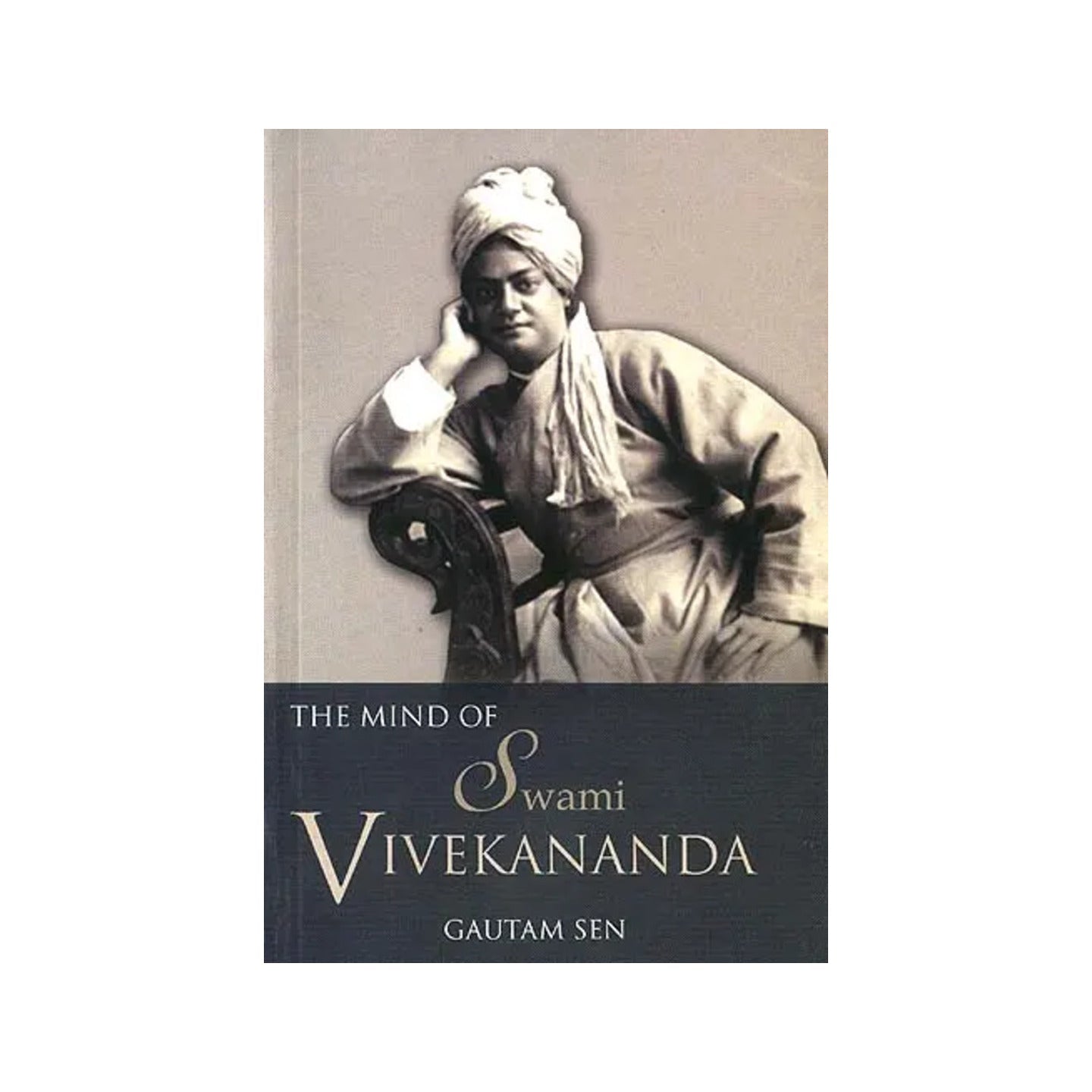 The Mind Of Swami Vivekananda: An Anthology And A Study - Totally Indian