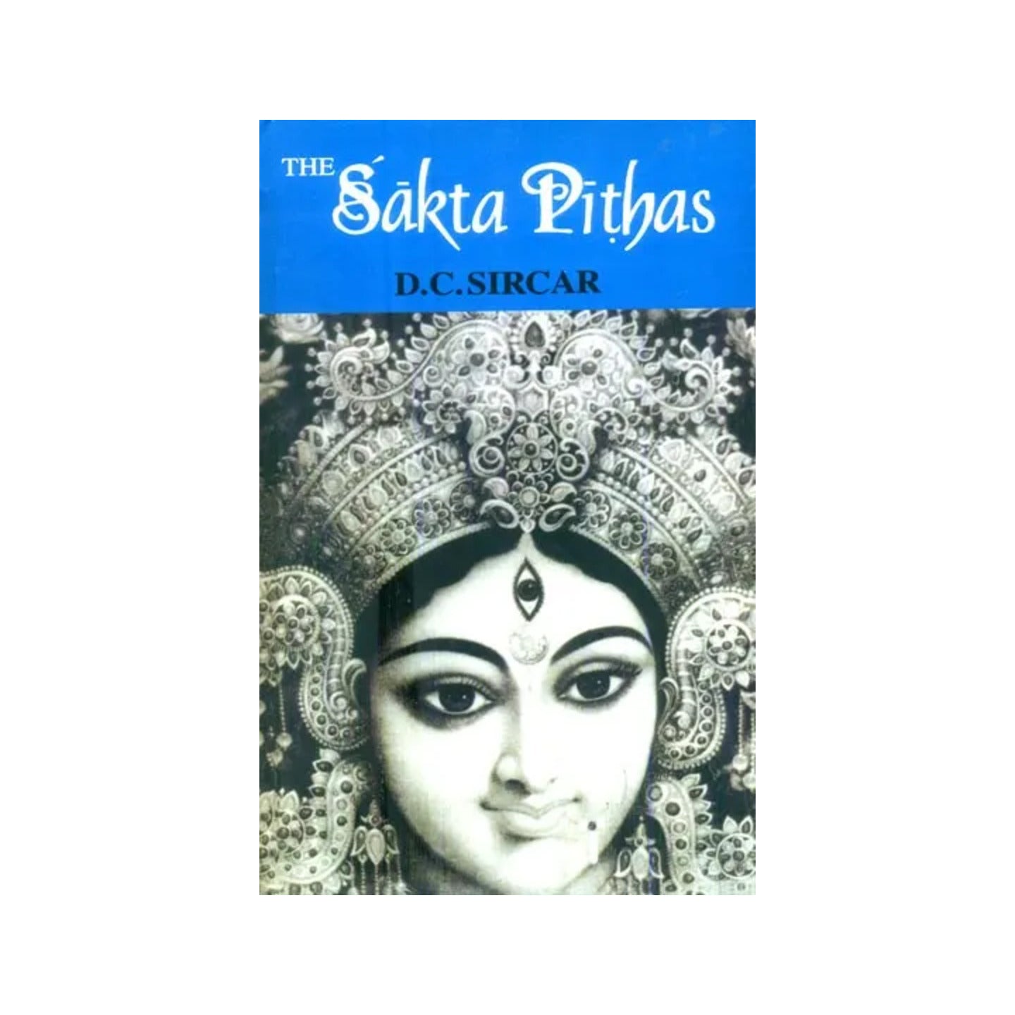 The Sakta Pithas (Rare Book) - Totally Indian