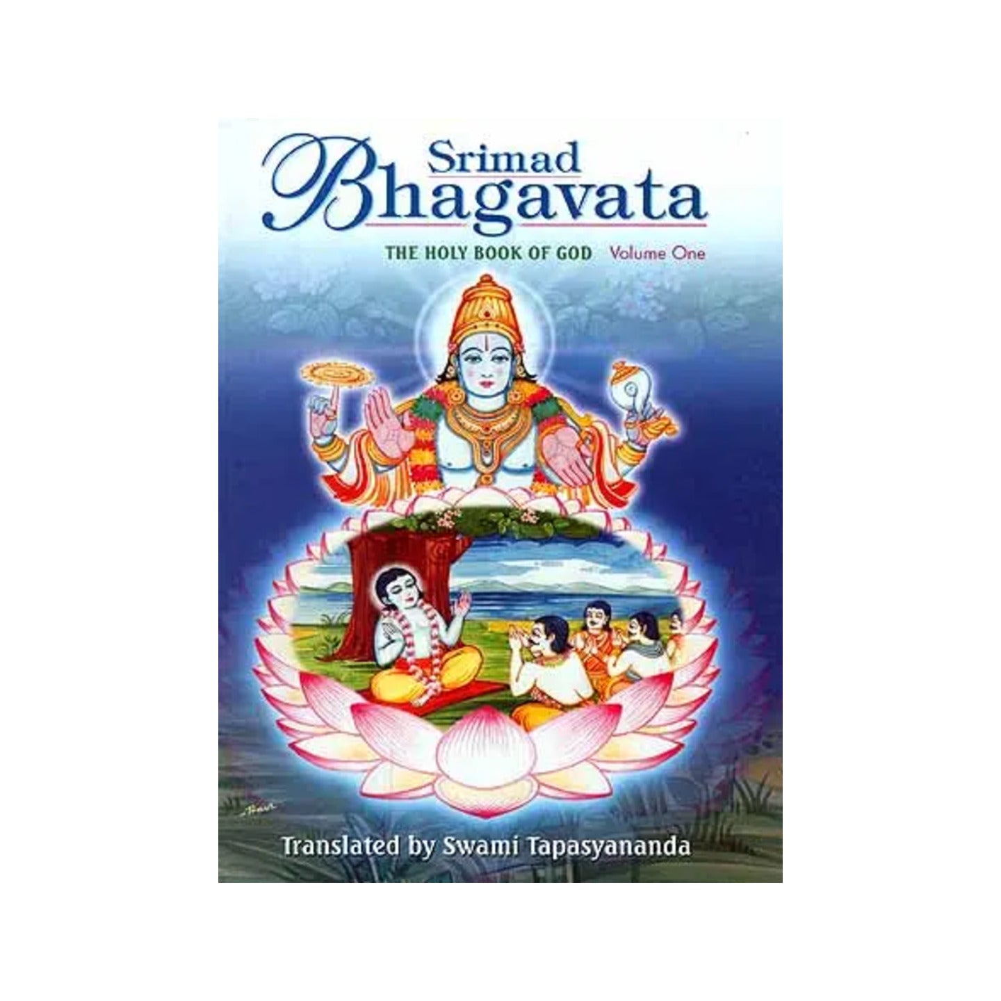 Srimad Bhagavata: The Holy Book Of God - Volume One (Skandhas I-iv) - Totally Indian