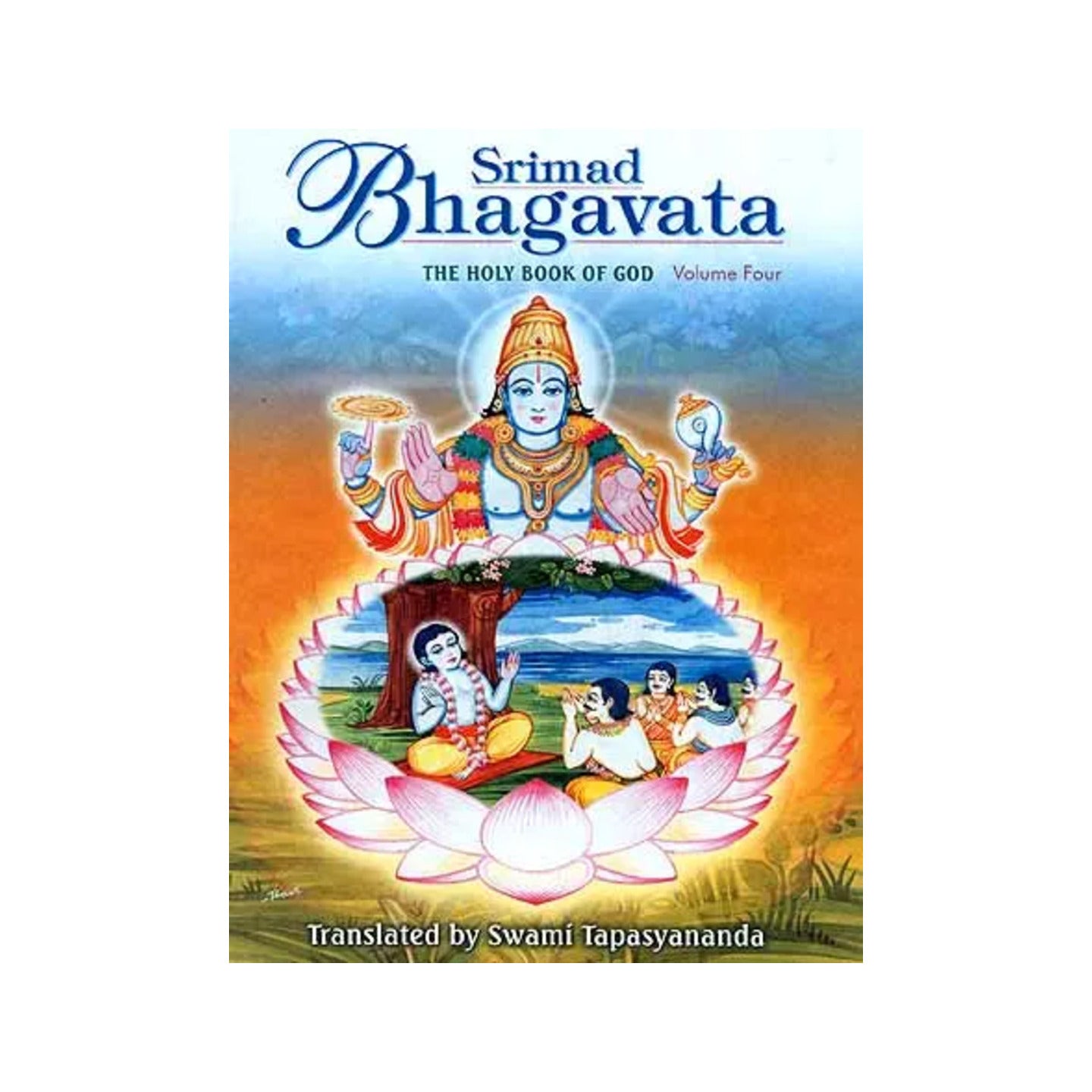 Srimad Bhagavata: The Holy Book Of God - Volume Four (Skandhas Xi-xii) - Totally Indian