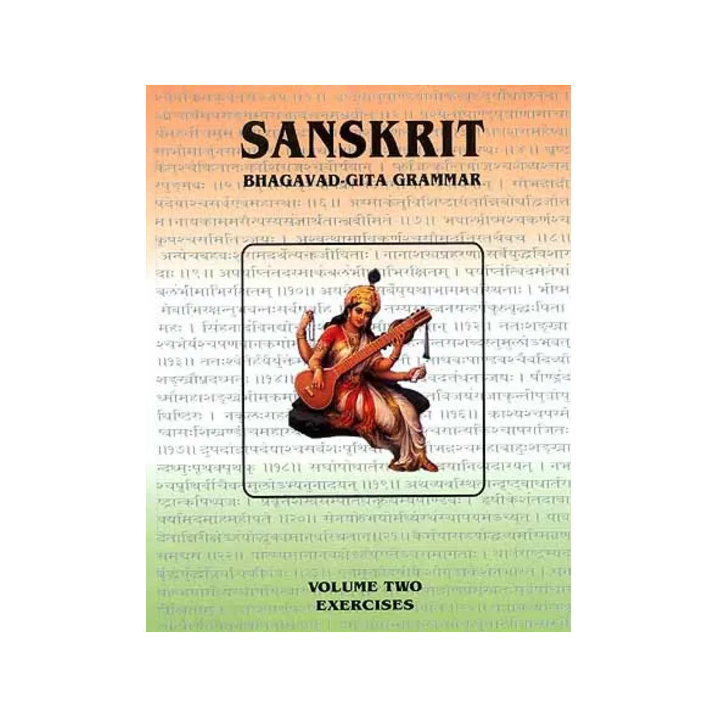 Sanskrit Bhagavad-gita Grammar (Volume Two - Exercises) - Totally Indian