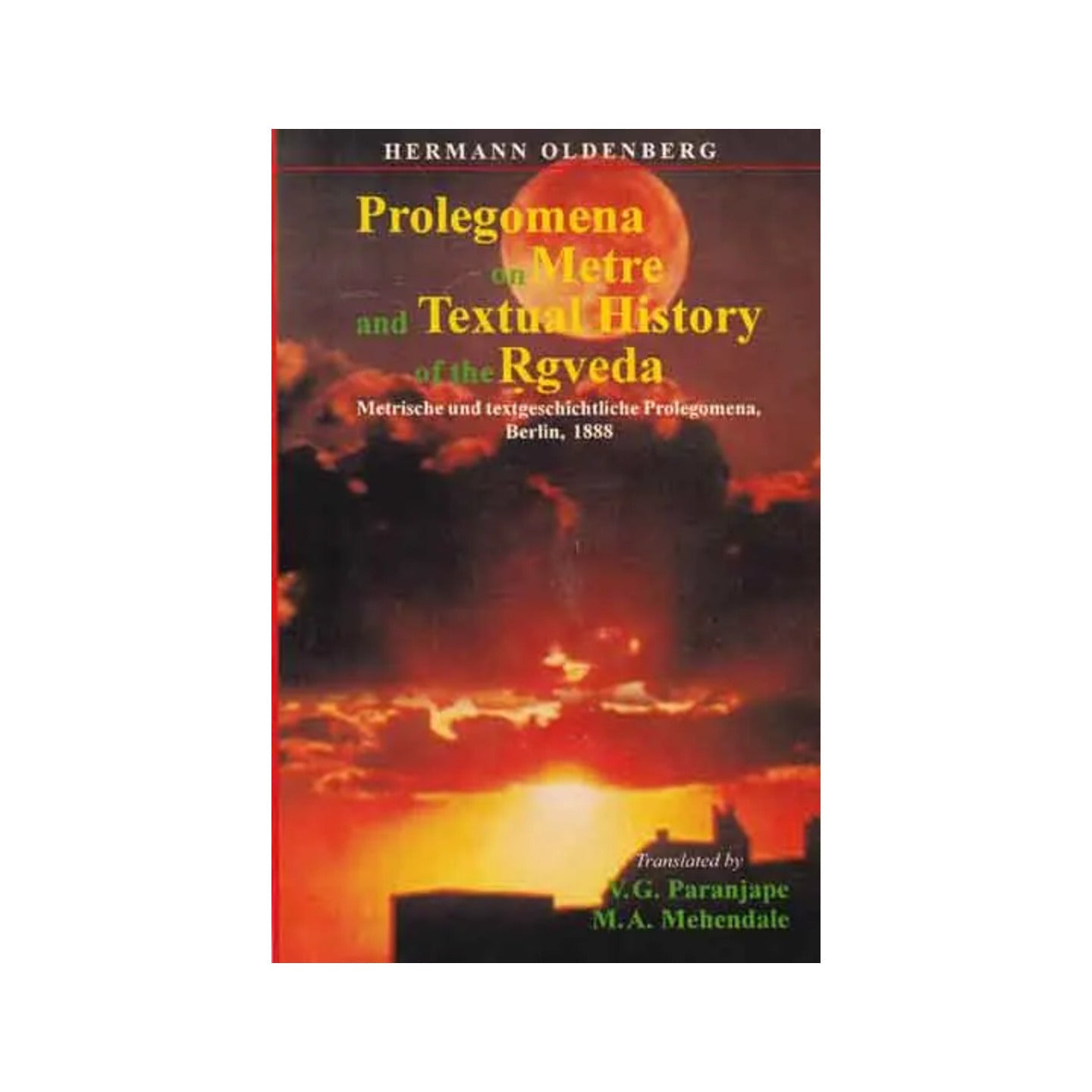 Prolegomena On Metre And Textual History Of The Rgveda: Metrische And Textgeschichtliche Prolegomena, Berlin, 1888 (An Old And Rare Book) - Totally Indian