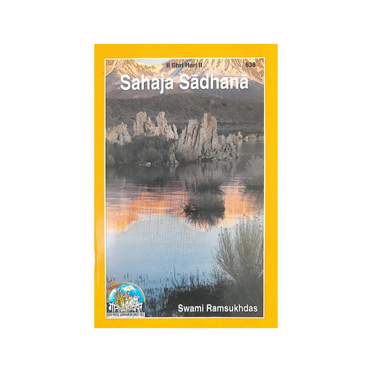 Sahaja Sadhana: Effortless Awareness (An Easy And Effortless Method Of God-realization) - Totally Indian