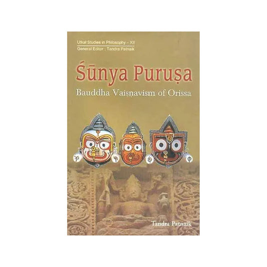 Sunya Purusa Bauddha Vaisnavism Of Orissa - Totally Indian