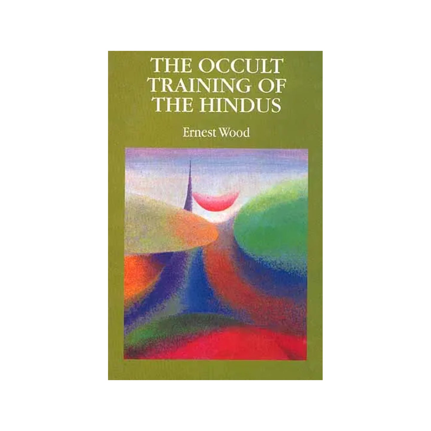 The Occult Traning Of The Hindus - Totally Indian