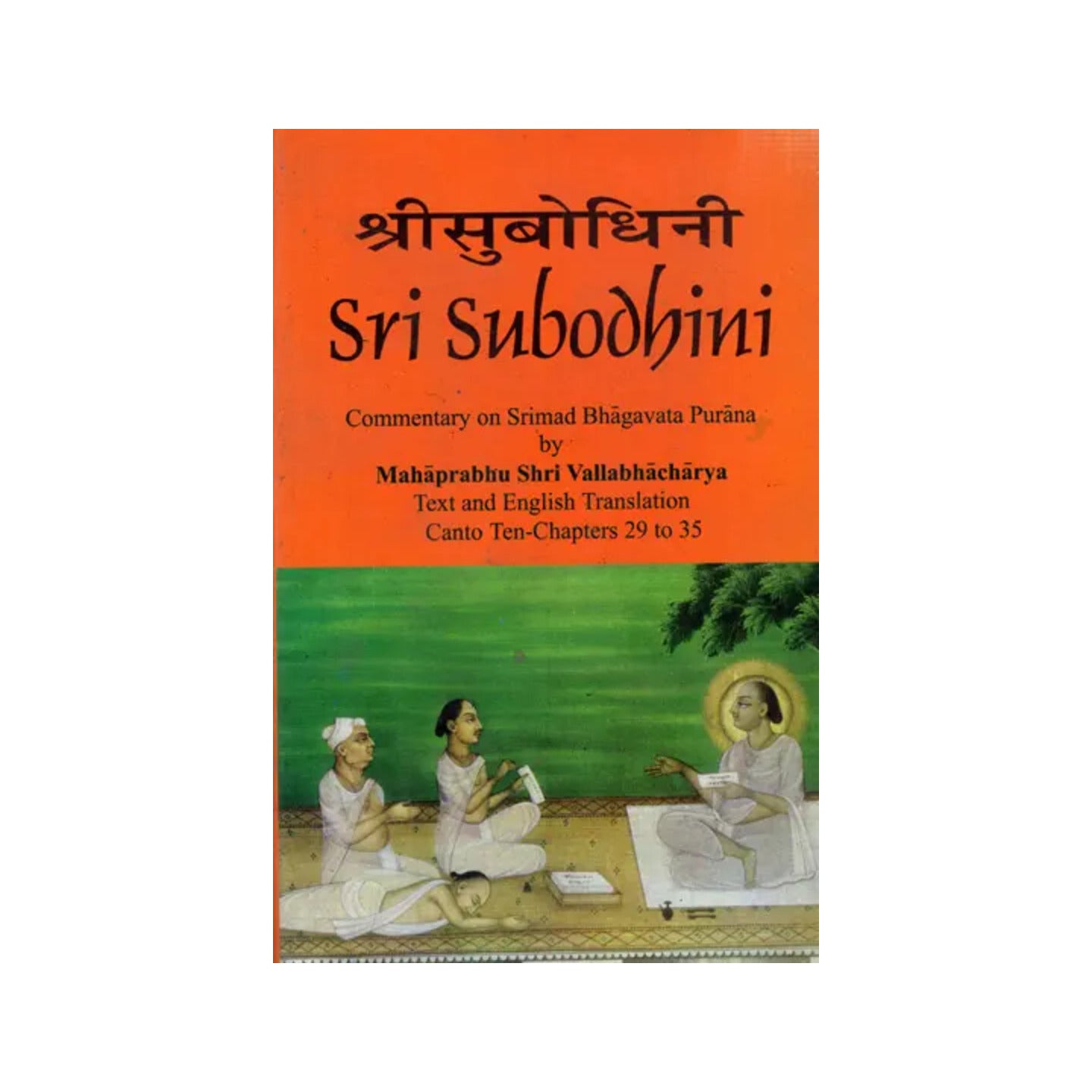 Sri Subodhini: Commentary On Srimad Bhagavata Purana - Volume Vii (Canto Ten- Chapters 29 To 35) - Totally Indian