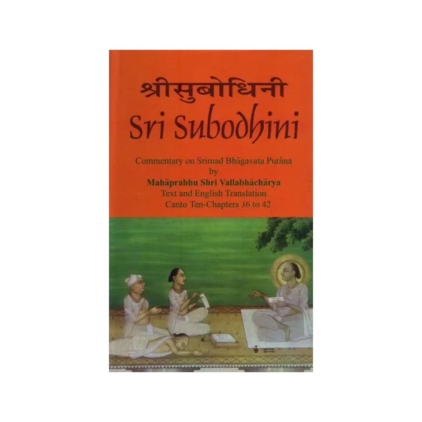 Sri Subodhini: Commentary On Srimad Bhagavata Purana: - Totally Indian