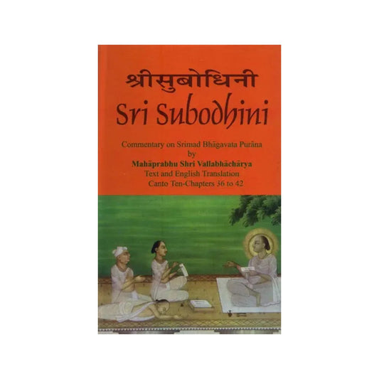 Sri Subodhini: Commentary On Srimad Bhagavata Purana: - Totally Indian