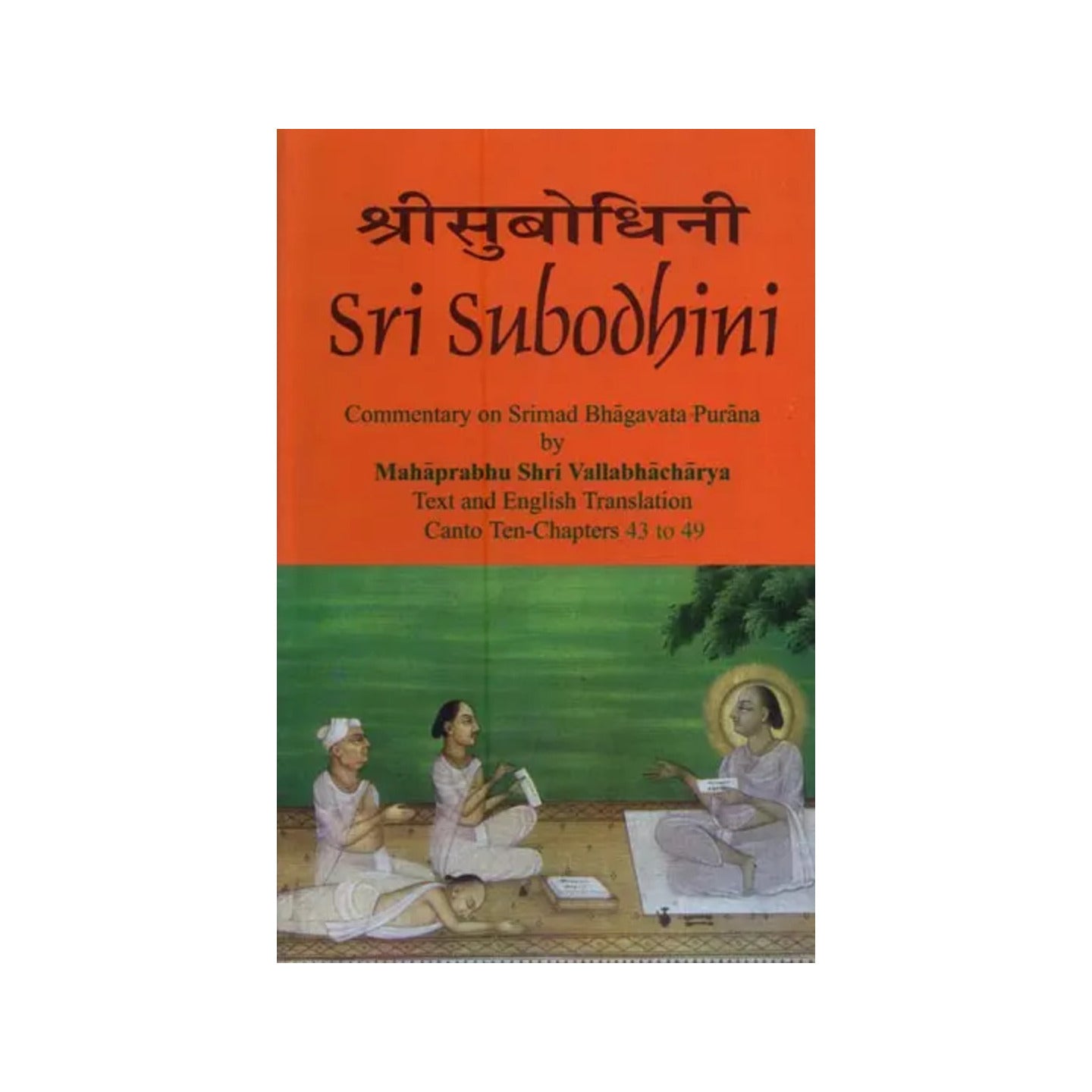 Sri Subodhini: Commentary On Srimad Bhagavata Purana - Volume Ix (Canto Ten-chapters 43-49) - Totally Indian