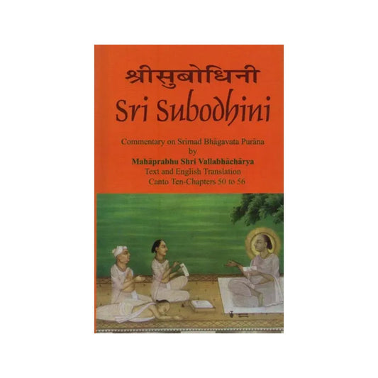 Sri Subodhini: Commentary On Srimad Bhagavata Purana: - Totally Indian