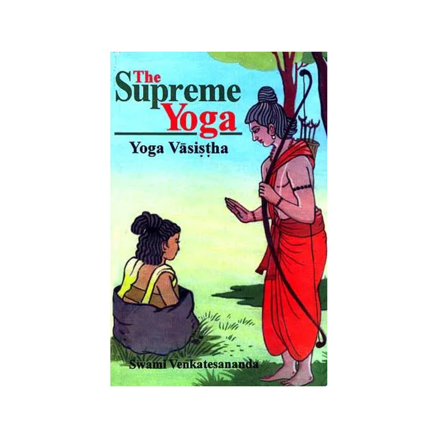 The Supreme Yoga: Yoga Vasistha - Totally Indian