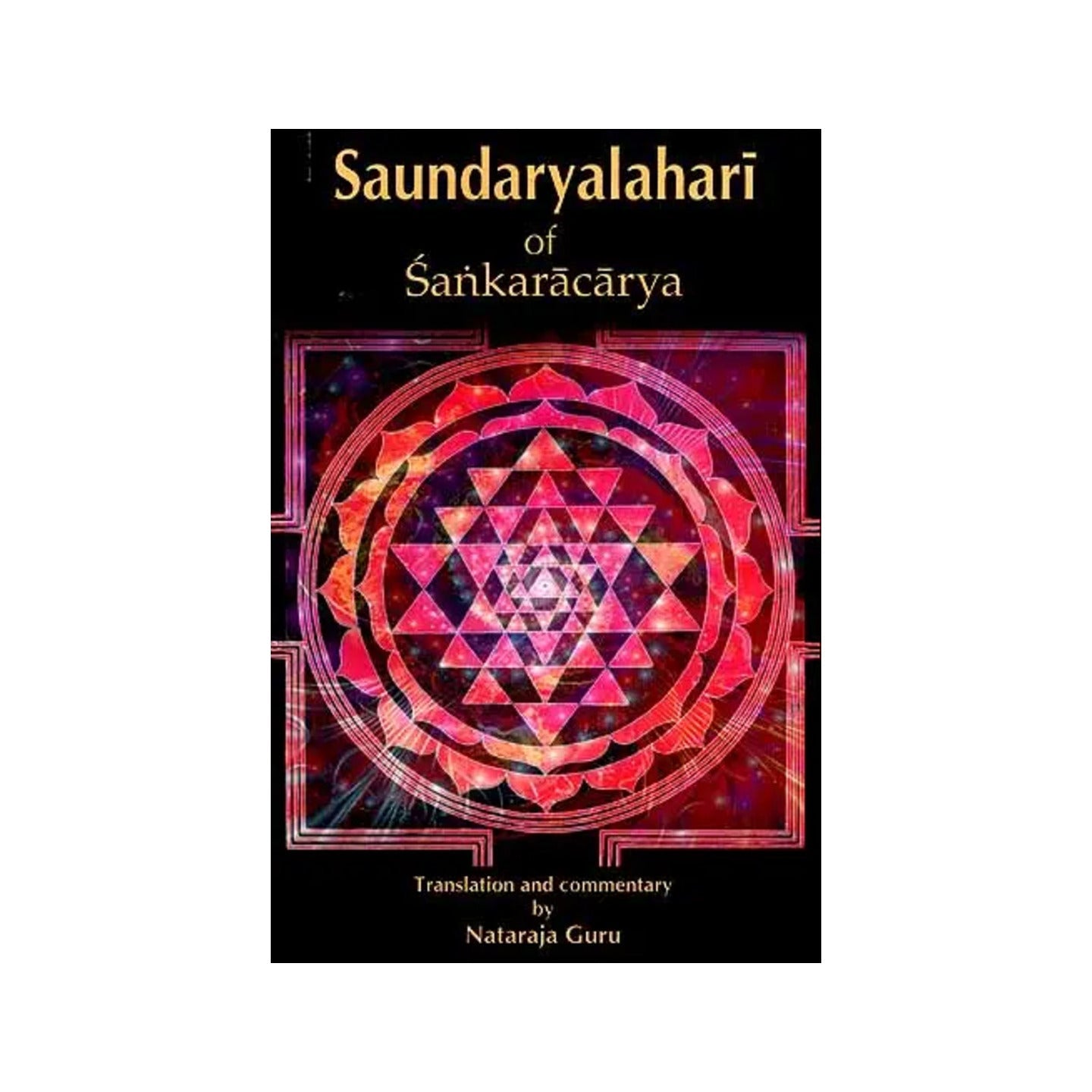 Saundaryalahari Of Sankaracarya (Shankaracharya) (The Upsurging Billow Of Beauty) (Sanskrit Text, Transliteration, Word-to-word Meaning, Translation And Detailed Commentary) - Totally Indian