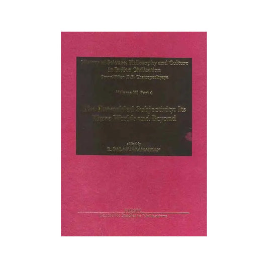 The Enworlded Subjectivity: Its Three Worlds And Beyond (History Of Science, Philosophy And Culture In Indian Civilization) - Totally Indian
