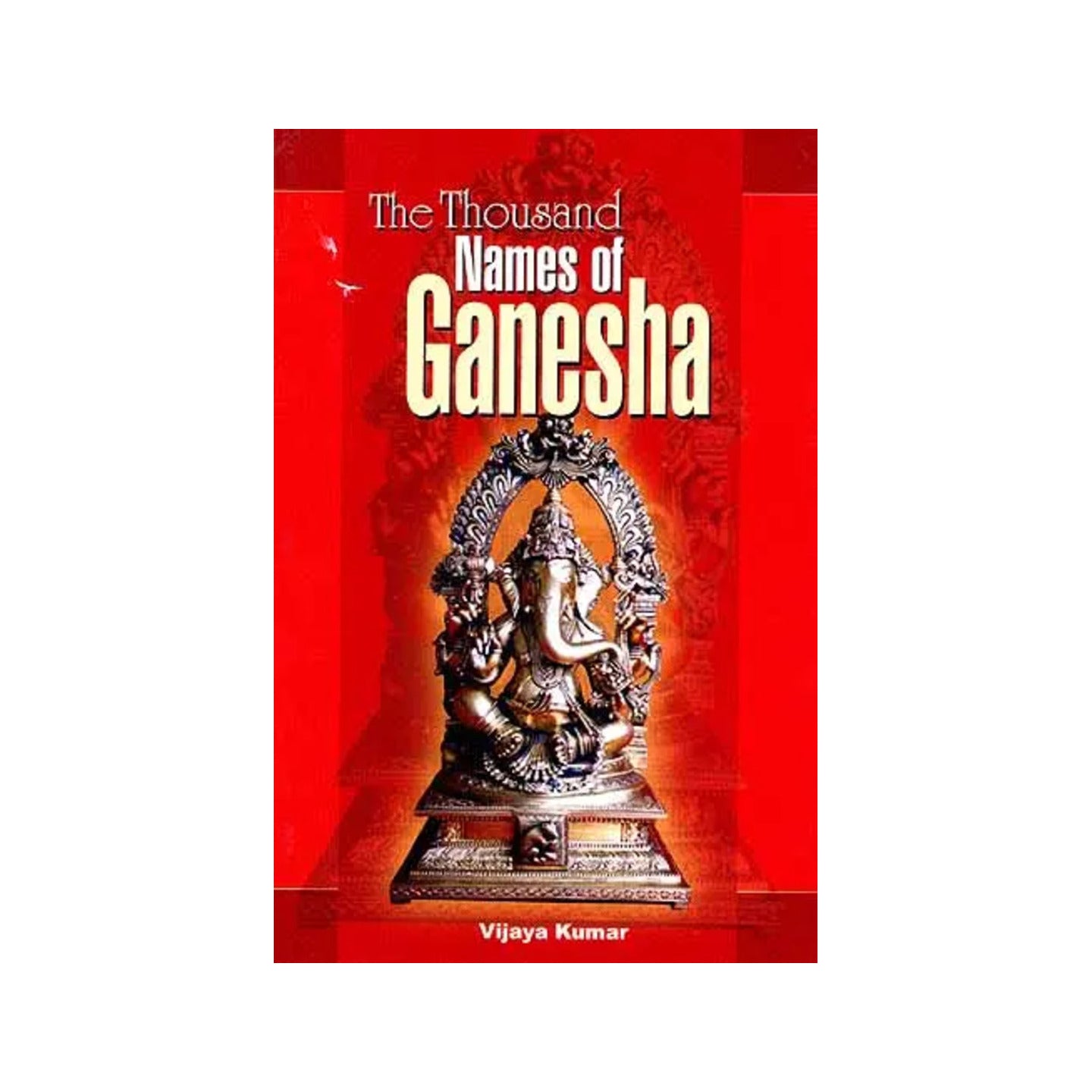 The Thousand Names Of Ganesha (Sanskrit Text, Transliteration & Translation) - Totally Indian