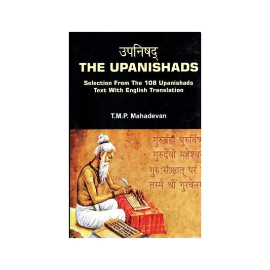 उपनिषद्- The Upanishads: Selection From The 108 Upanishads Text With English Translation - Totally Indian