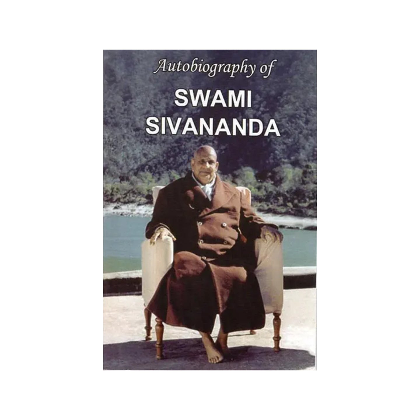 Autobiography Of Swami Sivananda - Totally Indian