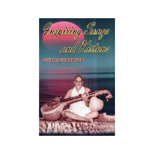 Inspiring Songs And Kirtans - Totally Indian