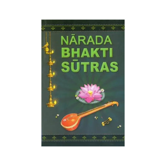 Narada Bhakti Sutras - Totally Indian