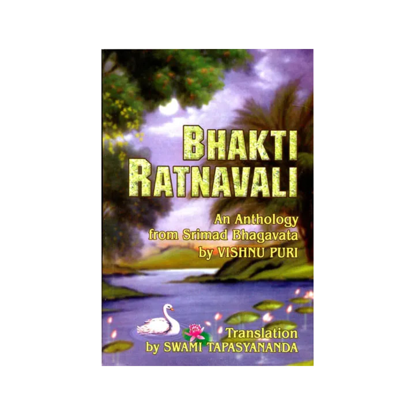 Bhakti Ratnavali An Anthology From Srimad Bhagavata - Totally Indian