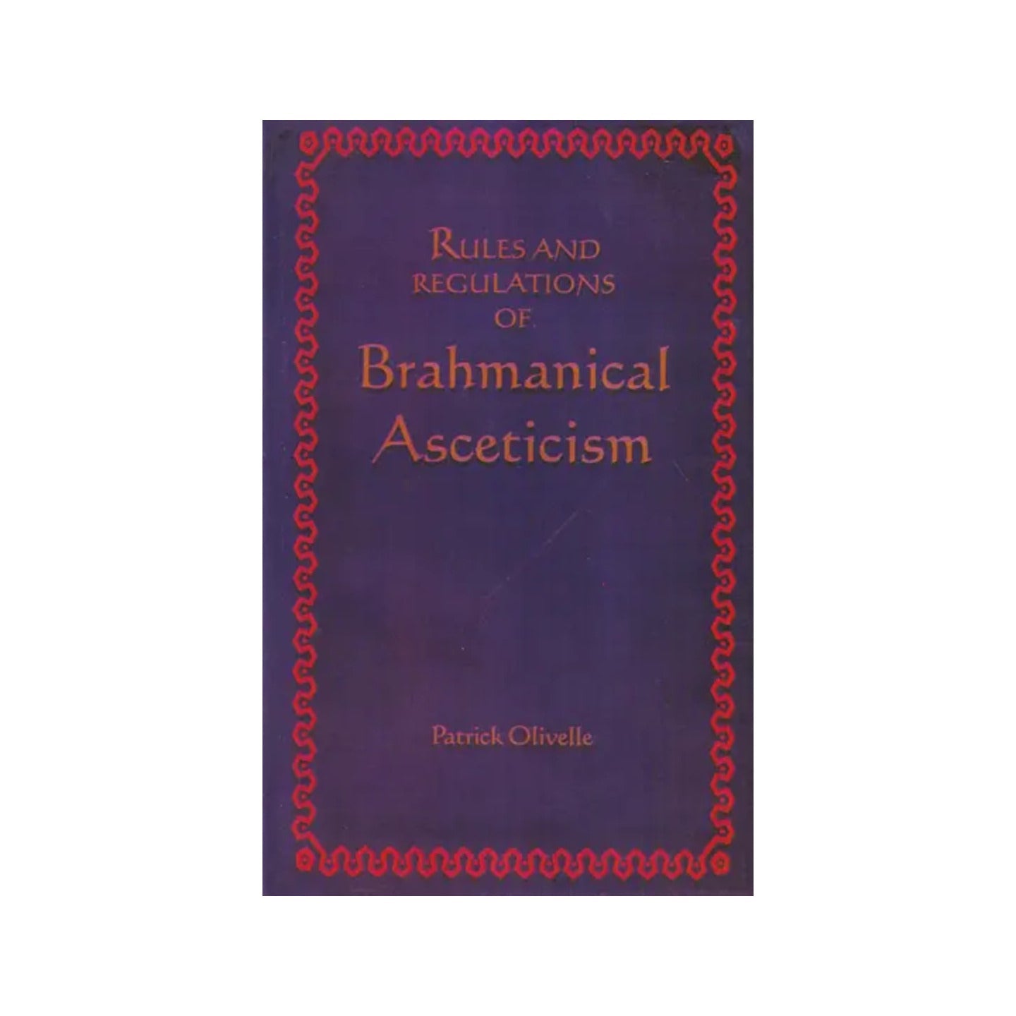 Rules And Regulations Of Brahmanical Asceticism - Totally Indian