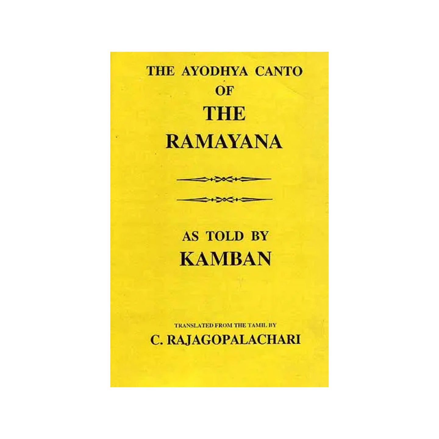 The Ayodhya Canto Of The Ramayana As Told By Kamban - Totally Indian