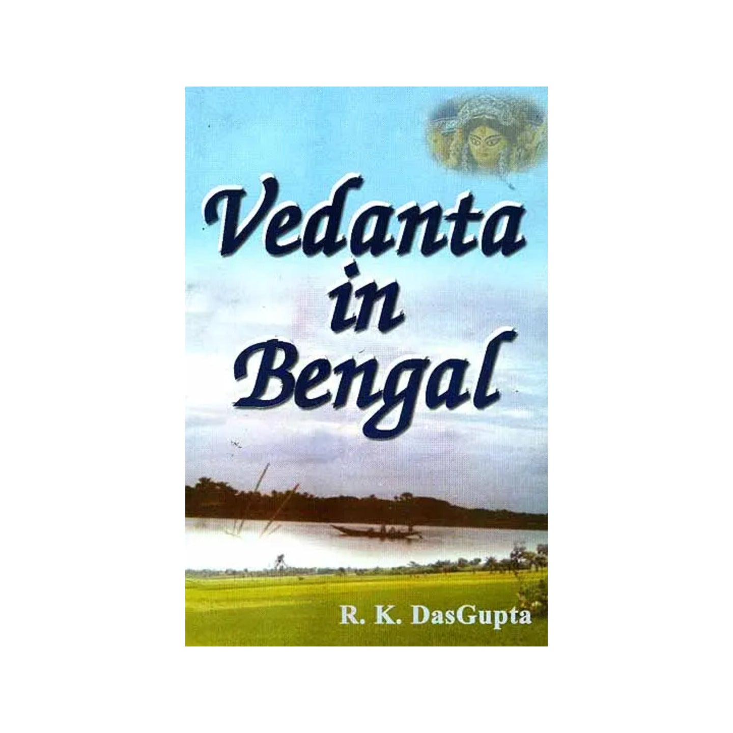 Vedanta In Bengal - Totally Indian