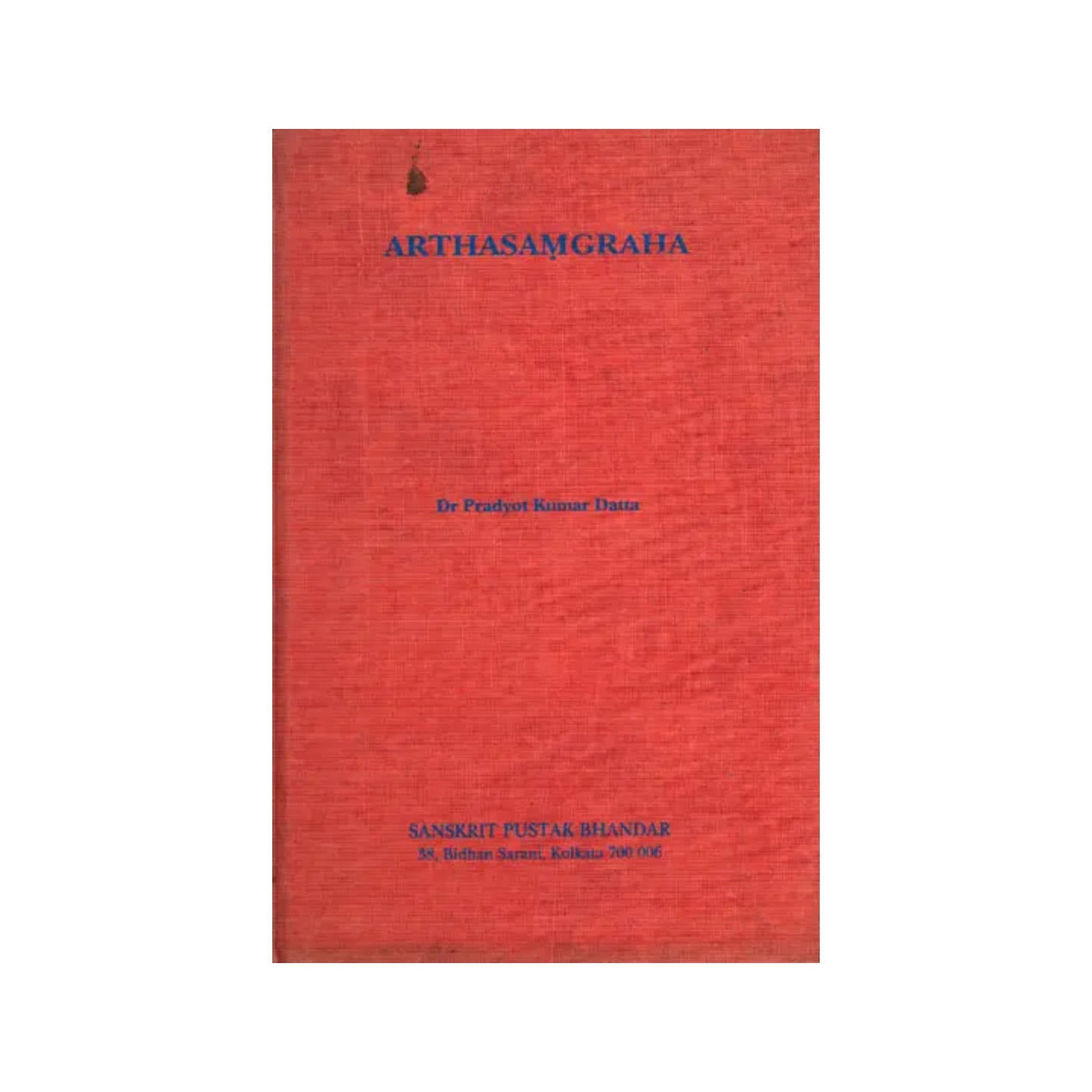 Arthasamgraha: A Critical Study With Special Reference To Its Technical Terms - Totally Indian