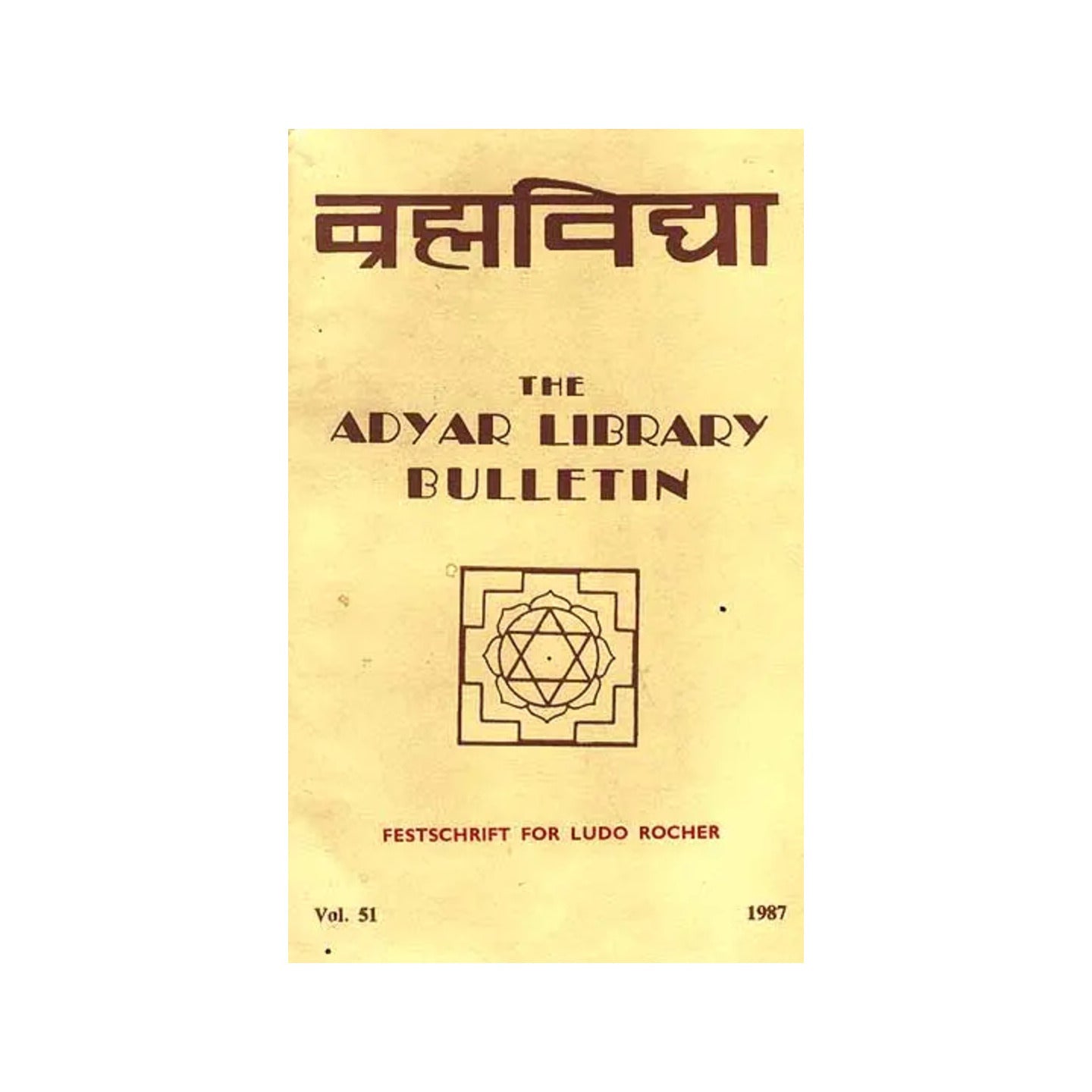 Brahmavidya: The Adyar Library Bulletin (Festschrift For Ludo Rocher) - Totally Indian