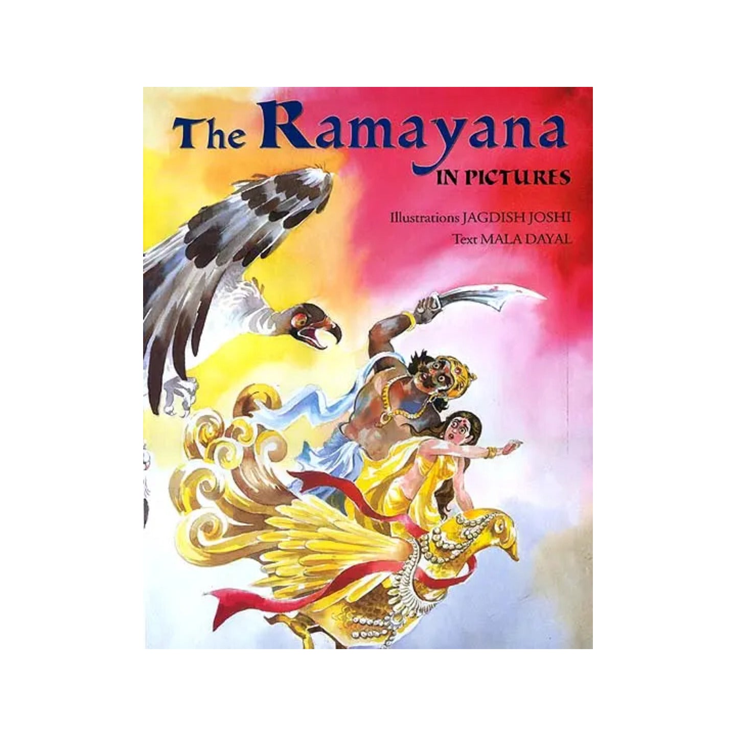 The Ramayana: In Pictures - Totally Indian