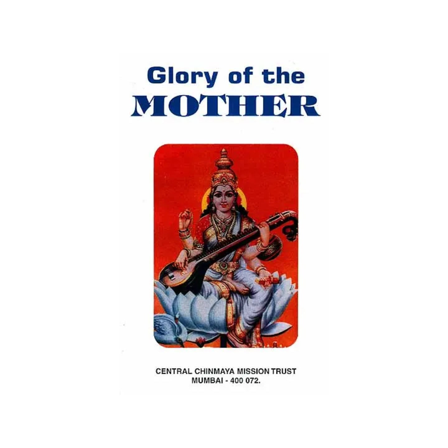 Glory Of The Mother - Totally Indian