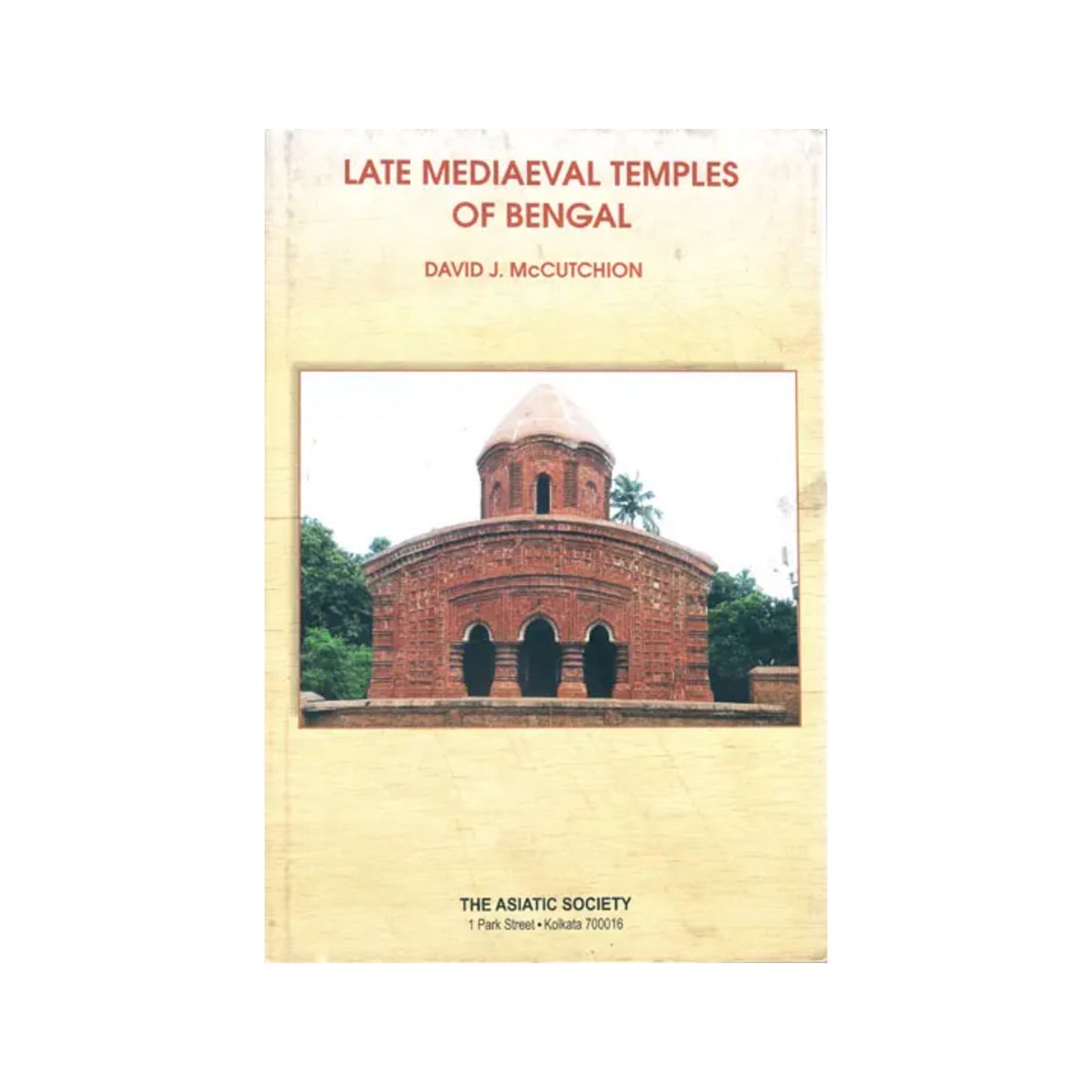 Late Mediaeval Temples Of Bengal (Origins And Classifications) - Totally Indian