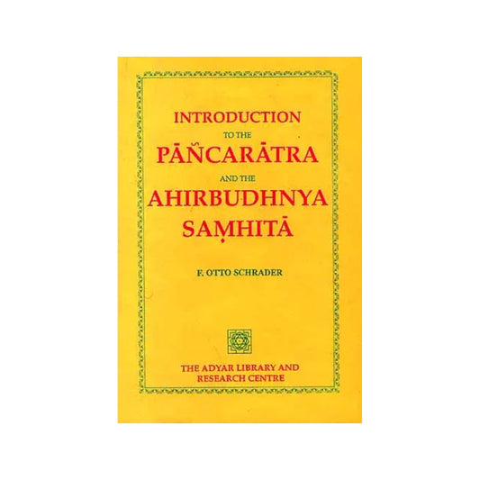 Introduction To The Pancaratra And Ahirbudhnya Samhita - Totally Indian