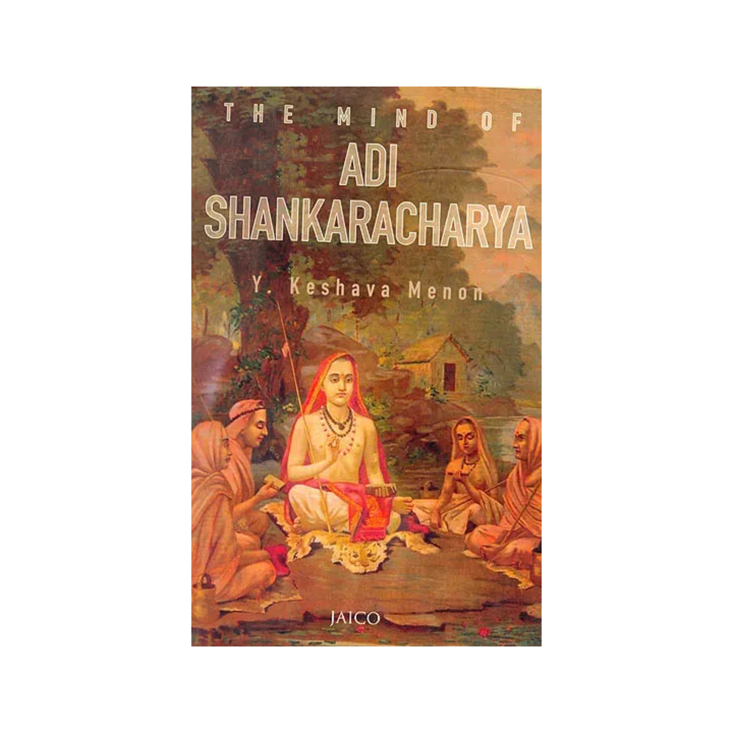 The Mind Of Adi Shankaracharya - Totally Indian