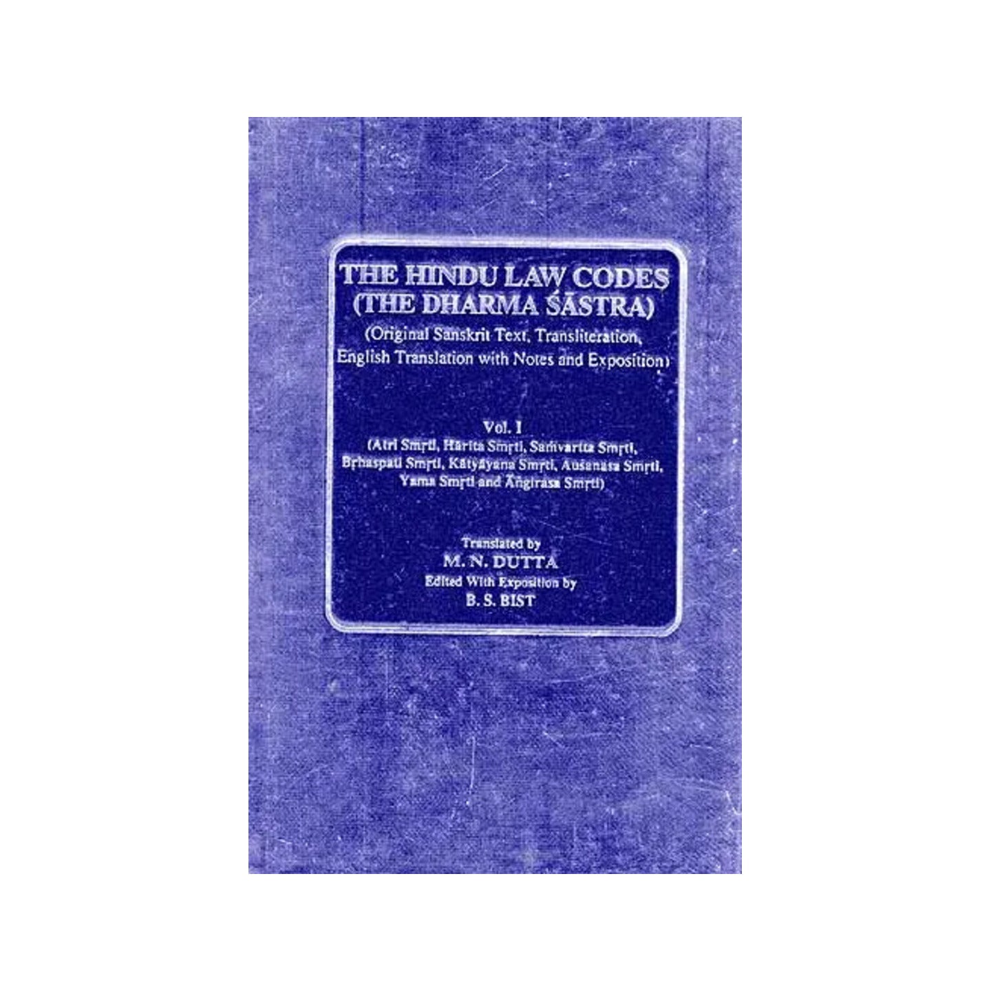 The Hindu Law Codes (The Dharma Sastra) ( Original Sanskrit Text, Transliteration, English Translation With Notes And Exposition) - Totally Indian