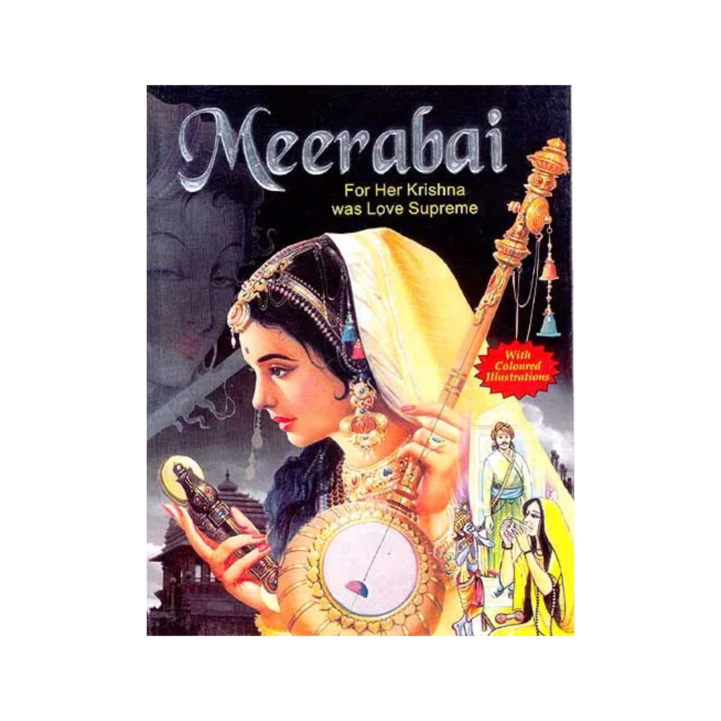 Meerabai: For Her Krishna Was Love Supreme - Totally Indian