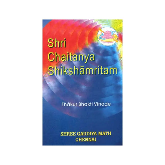 Shri Chaitanya Shikshamritam - Totally Indian