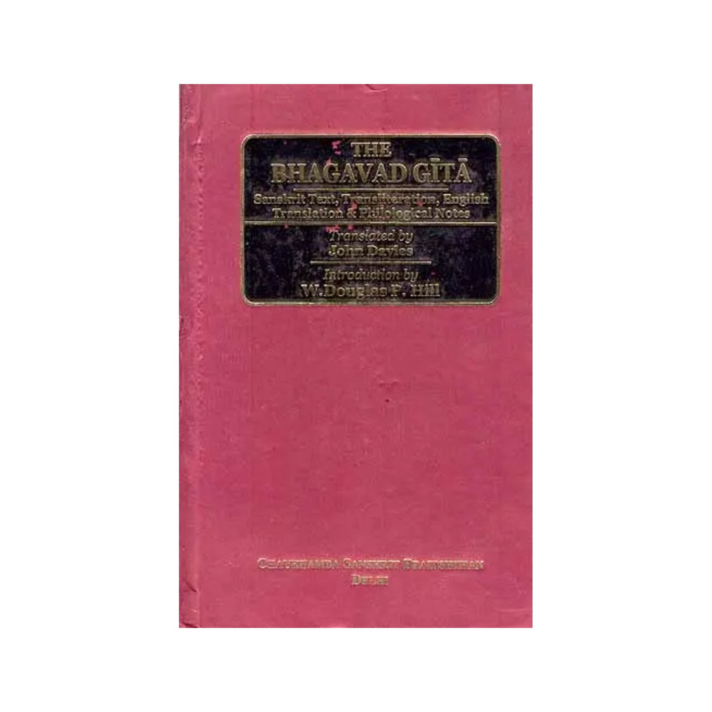 The Bhagavad Gita (Sanskrit Text, Transliteration, English Translation & Philological Notes) - Totally Indian