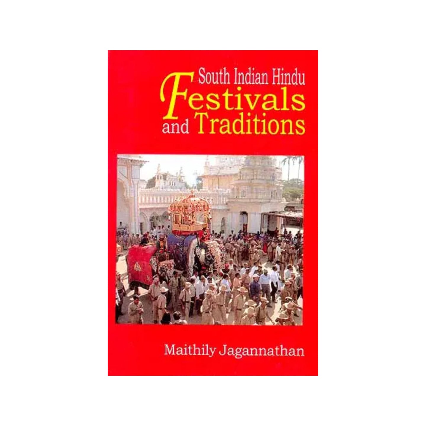 South Indian Hindu Festivals And Traditions - Totally Indian