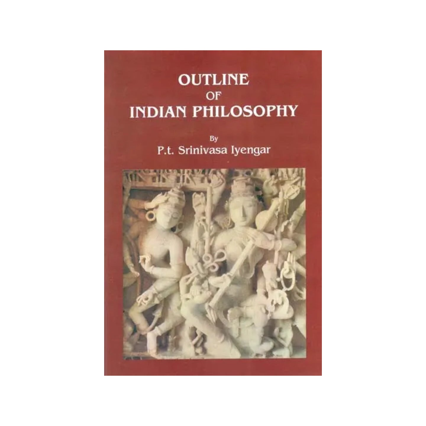 Outline Of Indian Philosophy - Totally Indian