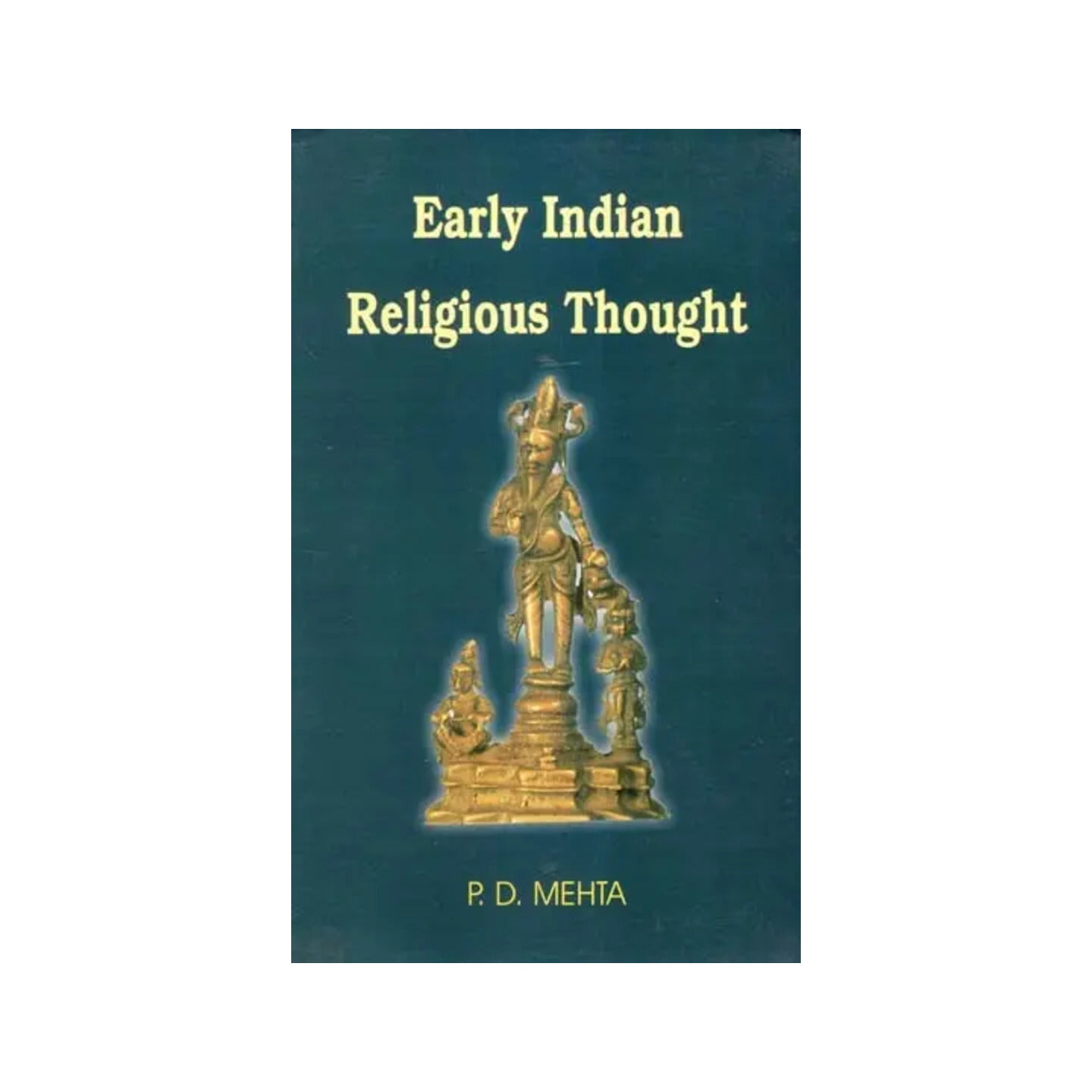 Early Indian Religious Thought (2 Parts In 1 Book) - Totally Indian