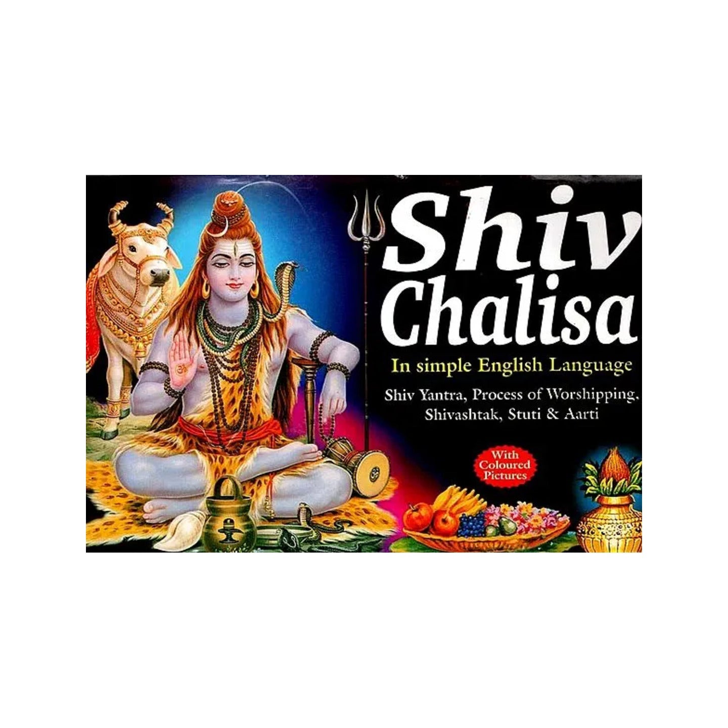 Shiv Chalisa ((In Simple English Language Shiv Yantra, Process Of Worshipping Shivashtak, Stuti And Aarati)(With English Transliteration)) - Totally Indian